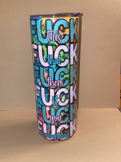 F@*K Sublimation Tumbler