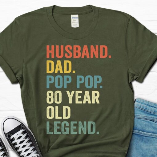 Husband Dad Pop Pop 80 Year Old Legend Shirt, 80th Birthday Gift for Men, 80th Birthday Pop Pop Tee for Him