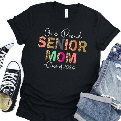 One Proud Senior Mom Shirt, Mothers Day Gift, Class of 2024 Shirt, Graduate Mom Shirt