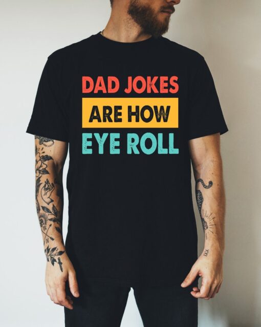 Dad Jokes, Funny Father Gift, Dad Shirt, Fathers Day T-Shirt, Gift From Son, Happy Fathers Day