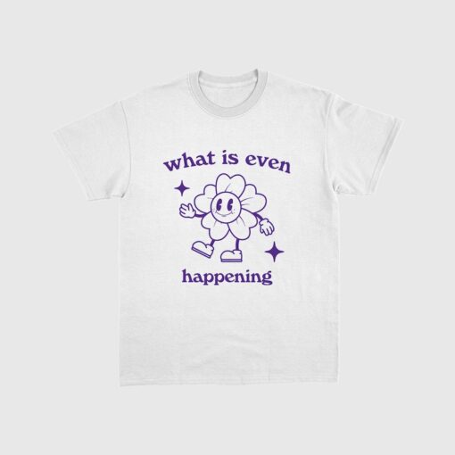 What is even happening. Retro cartoon T-shirt, vintage cartoon tee, meme T-shirt, unisex