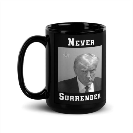 Trump Mugshot Coffee Cup– Never Surrender