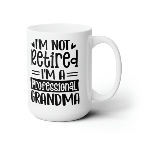 Grandma Funny Retirement Ceramic Mug