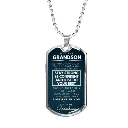 Family dog tag necklace my dear grandson, stay strong be confident and jusst do your best love grandma