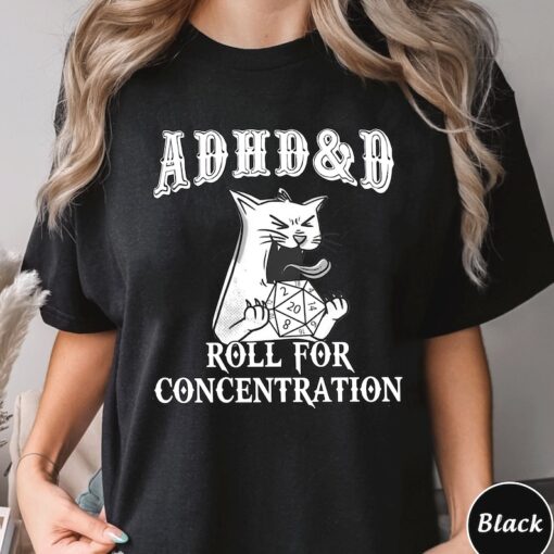 ADHD DnD Cat Shirt,Cat DnD Shirt, Mental Health DM Gift,TTRPG Hoodie,Role Play Tee,Funny Dragon Unisex Tee,Game Masters