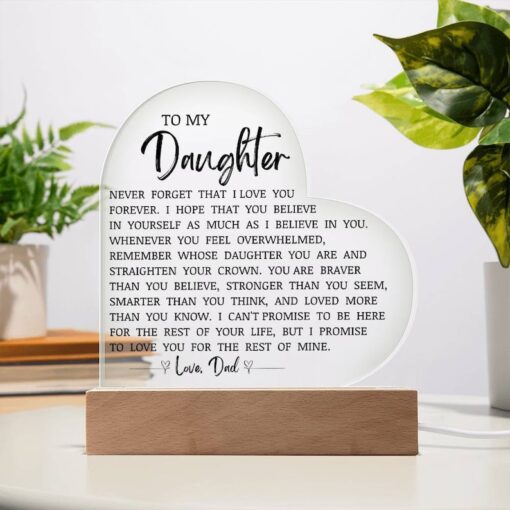 To My Daughter "Never Forget That I Love You" Acrylic Heart Plaque, Sentimental Gift, Father to Daughter Gift