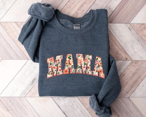 Floral Mama Sweatshirt and Hoodie, Cute Mom Sweatshirt, Mother's Day Gift, Mommy Shirt, New Mom Gift, Gift for Mother