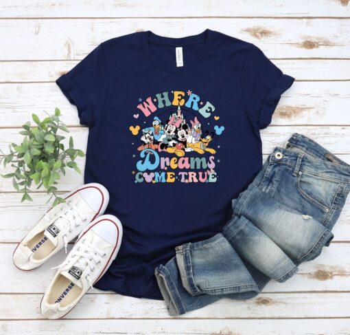 Disney Where Dreams Come True Shirt, Disney Mickey And Friends Shirt Sweatshirt Hoodie, Disney Family Matching Shirt