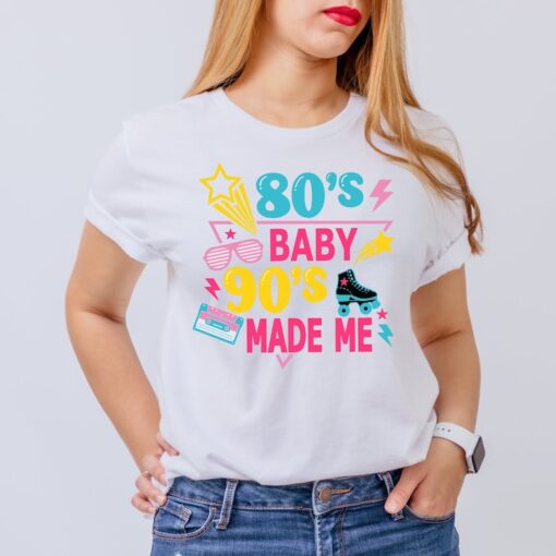 80s Baby 90s Made Me Shirt, 80s Shirt, 90s Shirt, Vintage 80s Vibes Shirt, Raised in the 90s Shirt, 90s Kid Shirt