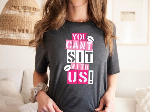 You Can't Sit With Us Shirt, Funny Karen Shirt, Karen Meme Shirt, Funny Karen Shirt, Means Girls Inspired Shirt