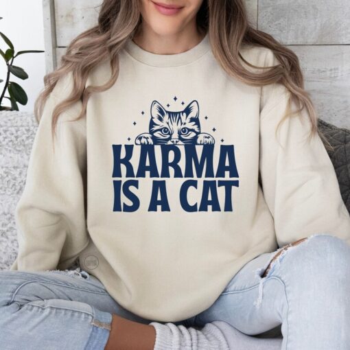 Karma Is A Cat Sweatshirt, Cat Sweatshirt, Gift For Her, Me And Karma Vibe, Evermore Sweatshirt, Karma Tee