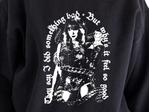 I Did Something Bad Crewneck Sweatshirt - Reputation Sweatshirt, Reputation Merch