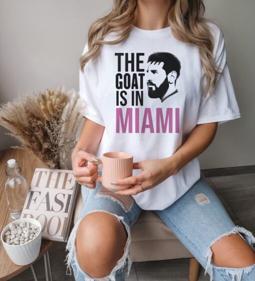 The GOAT is in Miami Shirt, Lionel Messi Shirt, Lionel Messi Merch, Inter Miami Messi Shirt, Messi GOAT Outfit