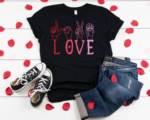 Valentines Day ASL Shirt,Love Shirt Sign Language,Valentines Day Shirts ,ASL Love shirt,Cute Valentine Shirt