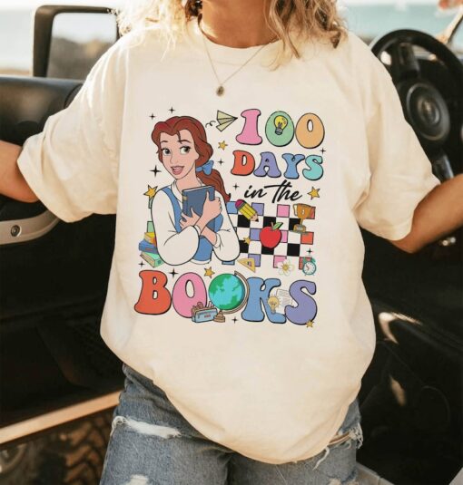 Belle Princess Teacher 100 Days of School Shirt Princess 100 Days In The Books Shirt