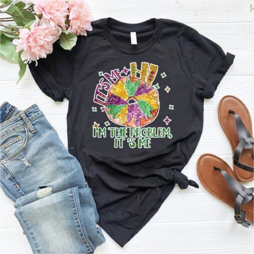 I‘m the Problem It's Me Shirt,Mardi Gras Shirt,King Cake Tshirt,New Orleans Shirt,Fleur De Lis Shirt