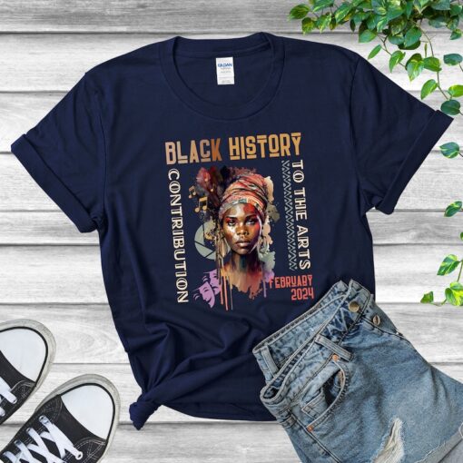 Black History Month 2024 Shirt, Black Contribution To The Arts Shirt, African Americans And The Arts