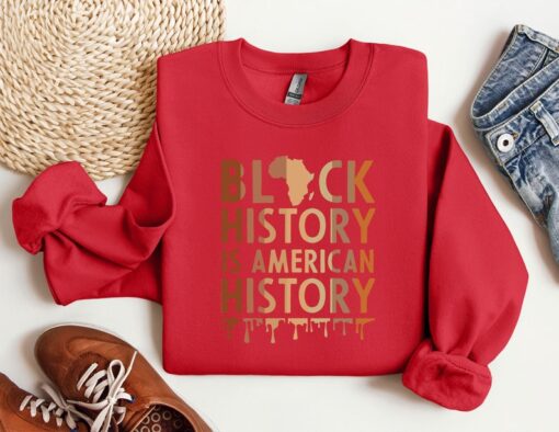 Black History Is American History Sweatshirt, Black History Month Crewneck, Black History Month Gifts, MLK Crewneck