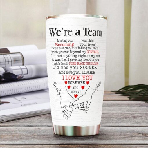 We'Re A Team Tumbler, Custom Gifts, Tumbler Mug, 20Oz Tumbler, Couple Gifts, Anniversary Gifts, Gifts For Her