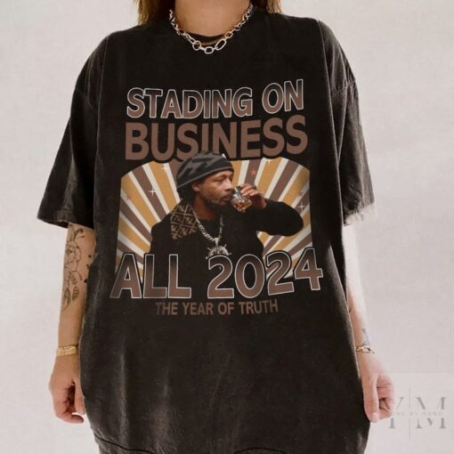 Katt Williams 2024 Standing on Business Tshirt, The Truth Don’t Need Motivation Comfort Colors Shirt