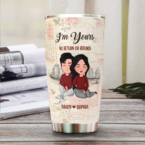 I'M Your No Return Or Refunds Tumbler, Couple Gifts, Personalized Gifts, 20Oz Tumbler, Anniversary Gifts For Couple