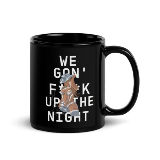 We Gon Fuck Up The Night Beyonce Mug, Funny Coffee Mug, Gift For Her, Music Lover Gift, Empowering Mug