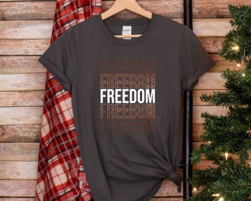 Freedom Shirt, Black History Month Shirt, Juneteenth Shirt, Black Lives Matter Shirt, Black Pride Shirt