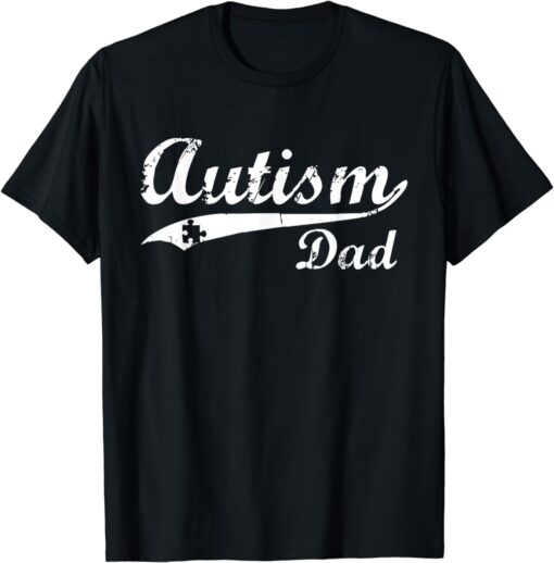 Autism Dad gifts Autism Awareness Gift T-Shirt