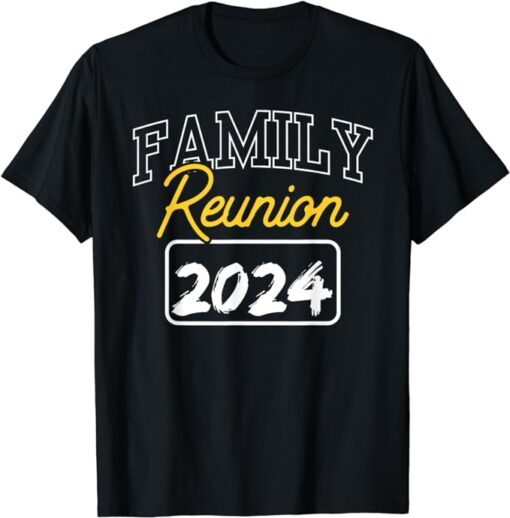 Family Reunion 2024 Meet Up Relatives Gathering T-Shirt