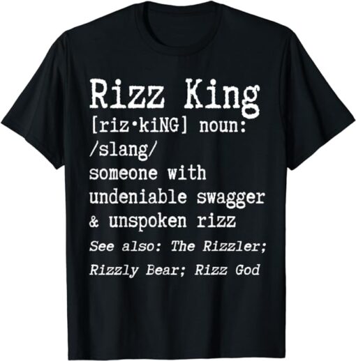 W Rizz Meme Rizzler Definition Rizz King Funny T-Shirt