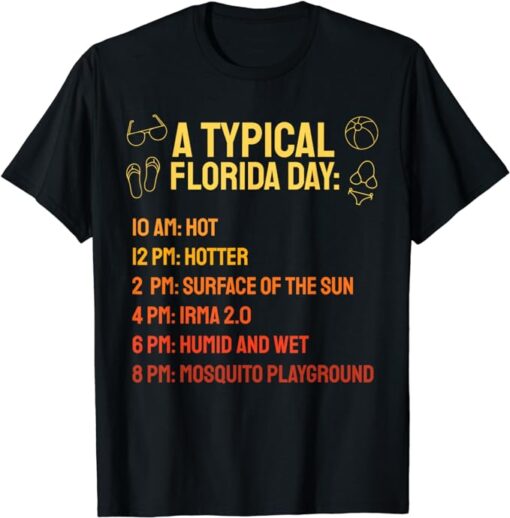 A Typical Florida Day T-Shirt