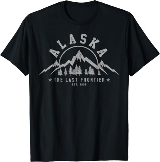 Alaska The Last Frontier Est. 1959 Mountains Nature Gift T-Shirt