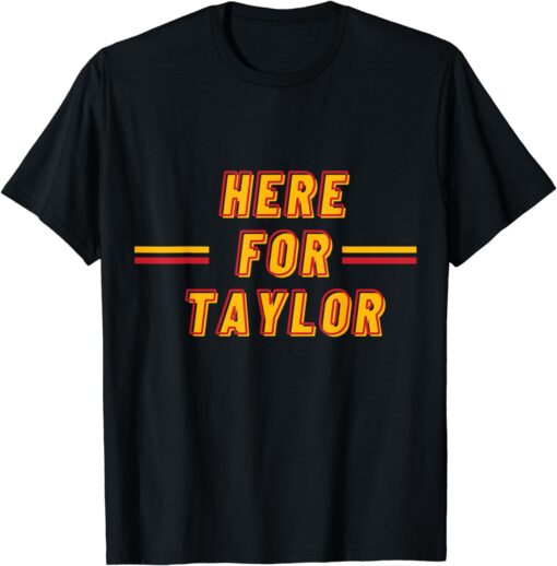 Here For Taylor Football Go Taylor's Boyfriend 87 T-Shirt