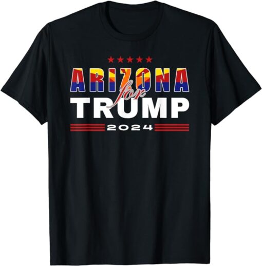 Arizona Supports Trump In 2024 Presidential Election MAGA T-Shirt