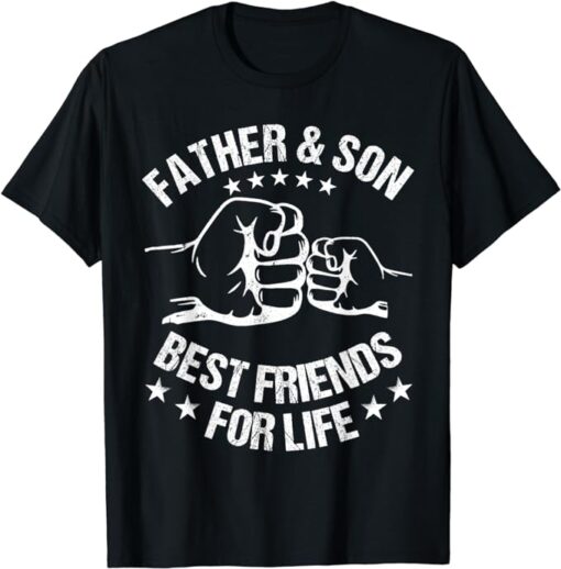 Best Friends For Life Father Son Fist Bump Father's Day Dad T-Shirt