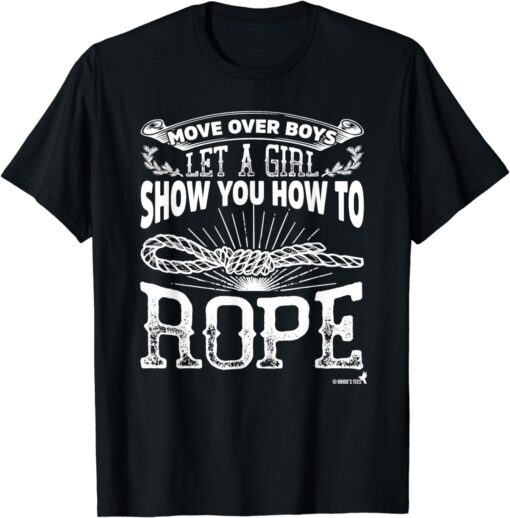 Cowgirl Roping TShirt Girl Show You How to Rope