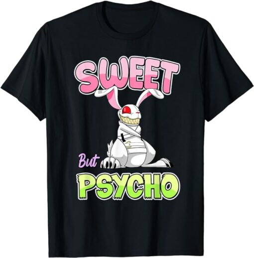 Sweet But Psycho Shirt Bunny Creepy Gothic Rabbit Funny T-Shirt