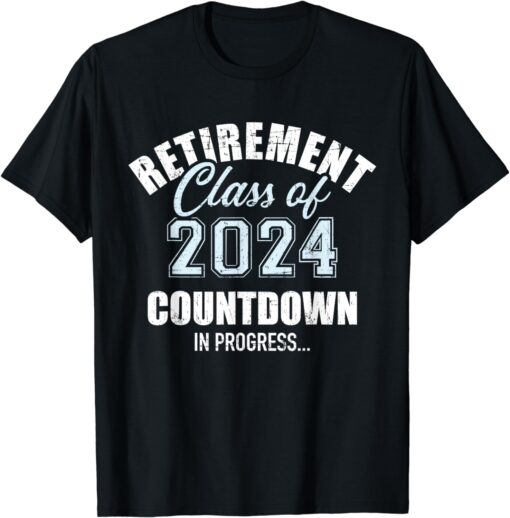 Retirement class of 2024 countdown for retired coworker T-Shirt