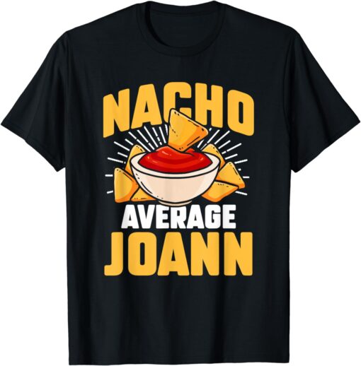 Funny Taco Personalized Name Nacho Average Joann T-Shirt