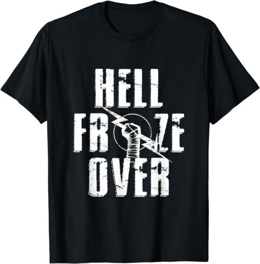 Hell Froze Over T-Shirt