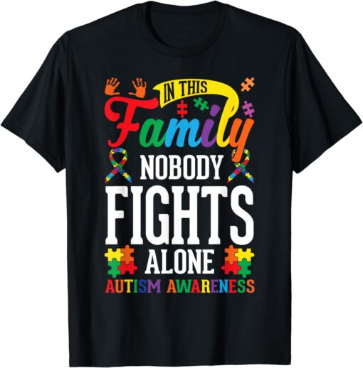 In This Family Nobody Fights Alone Autism Awareness Autistic T-Shirt