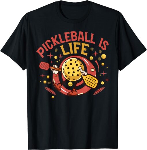 Pickleball Is Life - Dinking Pickle ball T-Shirt