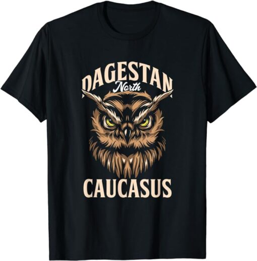 Dagestan North Caucasus, Owl Caucasian, Dagestani T-Shirt