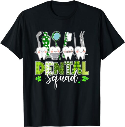 Funny Teeth Dental Squad Dentist Happy St Patricks Day T-Shirt