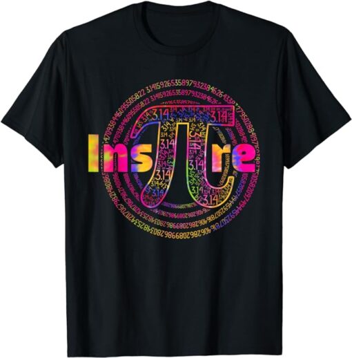 Inspire Pi Shirt 3.14 Math Teacher Pi National Day Men Women T-Shirt