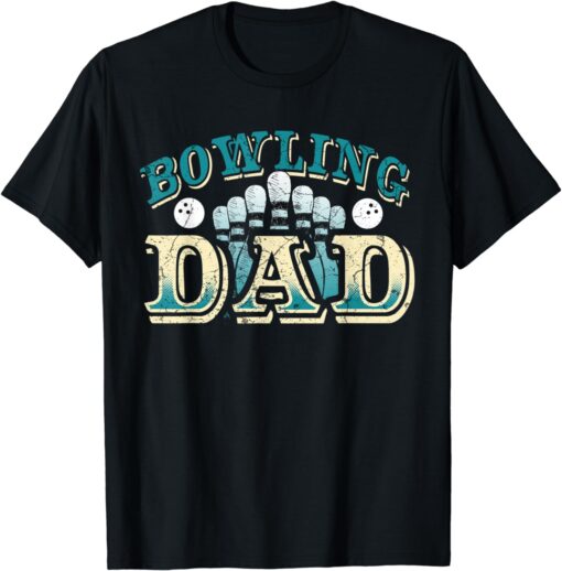 Funny Bowl Sports Bowling Dad T-Shirt