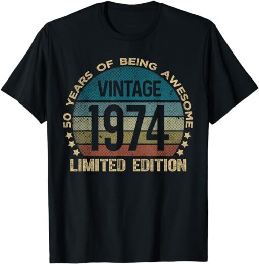 50th Birthday 50 Year Old Gifts Vintage 1974 Limited Edition T-Shirt