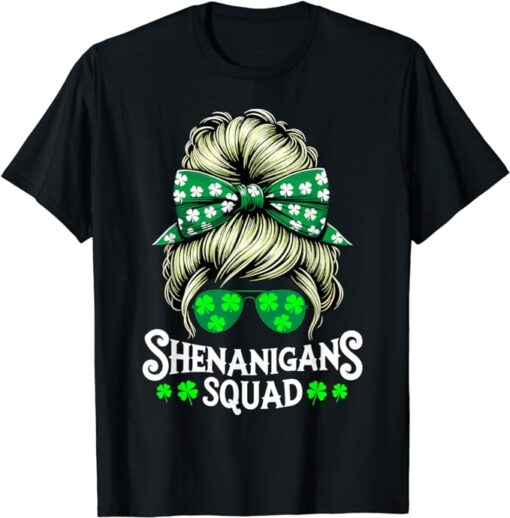 Shenanigans Squad Messy Bun St Patricks Day T-Shirt