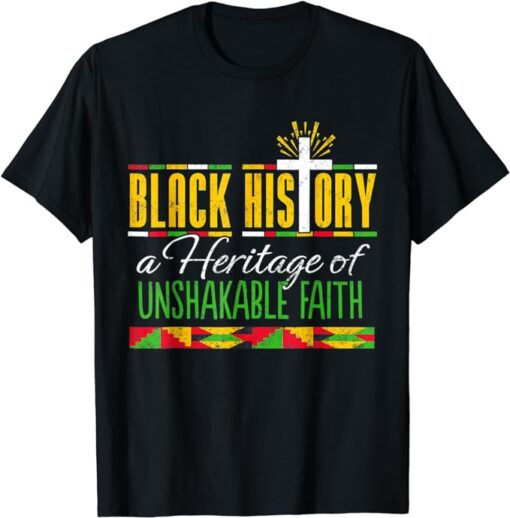 Heritage Of Unshakable Faith Black History Month Pride T-Shirt