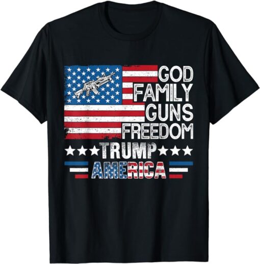 God Family Guns & Freedom Pro Trump 2024 MAGA American Flag T-Shirt